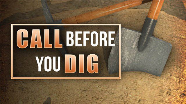 National Safe Digging Day -- Call before you dig